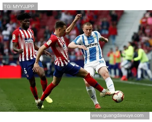 毕尔巴赫竞技迎战莱加内斯酒店期待精彩对决与激烈竞争